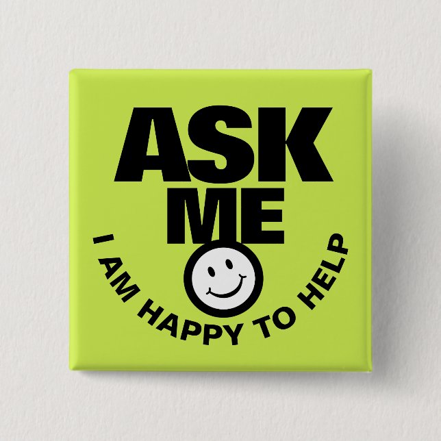 Frag mir glücklich, helle Grafik zu helfen Button (Vorderseite)