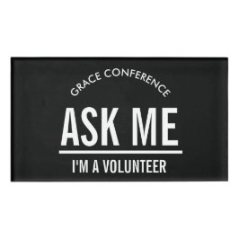 Frag mir, ich bin ein ehrenamtlicher Namensschild Namenschild