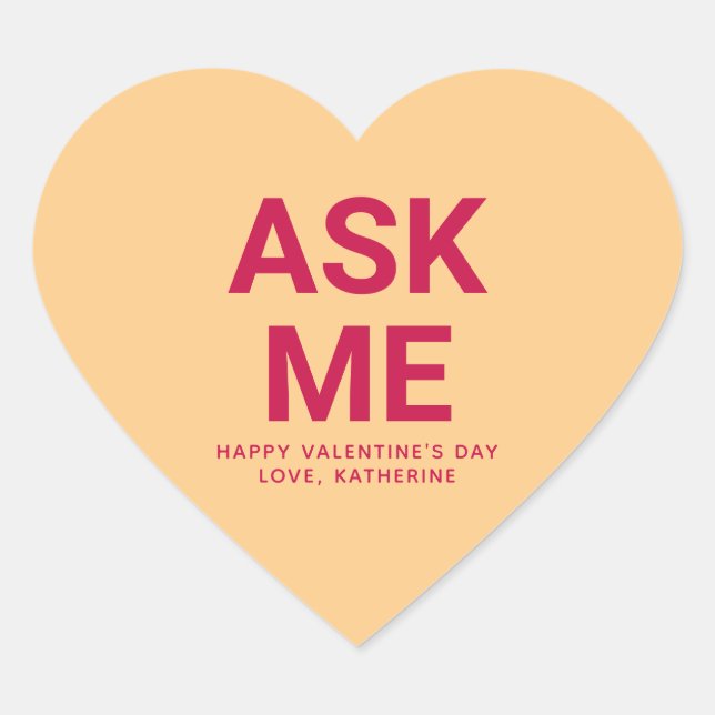 Frag mir lustige niedliche Valentinstag-Unterhaltu Herz-Aufkleber (Vorderseite)