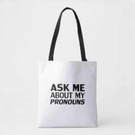 "Frag mir meine Pronouns" Lgbtq Stolz Schwarz-weiß
