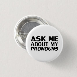 "Frag mir meine Pronouns" Lgbtq Stolz Schwarz-weiß Button