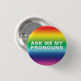 Frag mir meinen Pronouns Regenbogen Lgbtq Gay Prid Button