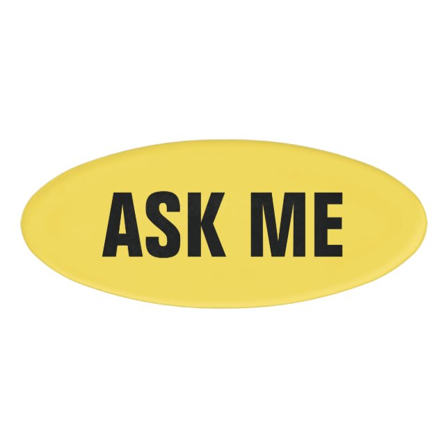 Frag mir schwarze und gelbe Magnetanhänger Namenschild (Vorderseite)