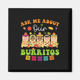 Frag mir über Burritos mexikanisches Taco Nicu Nur Magnet