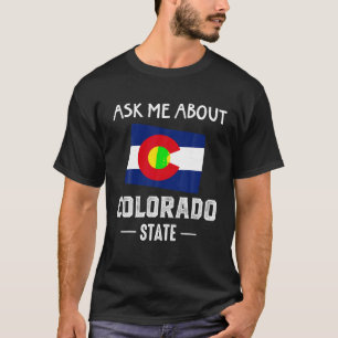 Frag mir über Colorado Denver Karte Flag CO Souven T-Shirt