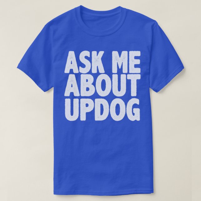 Frag mir über den Oberhund T-Shirt (Design vorne)