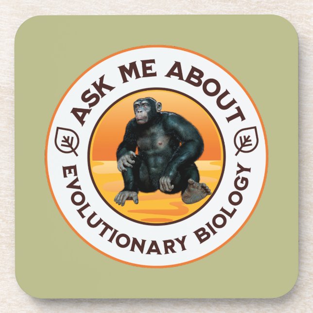 Frag mir über Evolutionsbiologie Chimpanzee Ape Getränkeuntersetzer (Vorderseite)