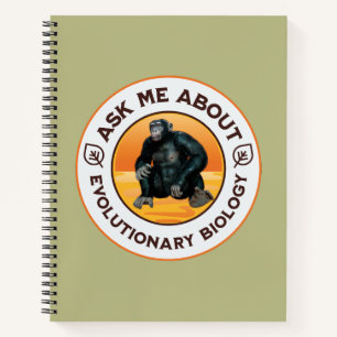 Frag mir über Evolutionsbiologie Chimpanzee Ape Notizbuch