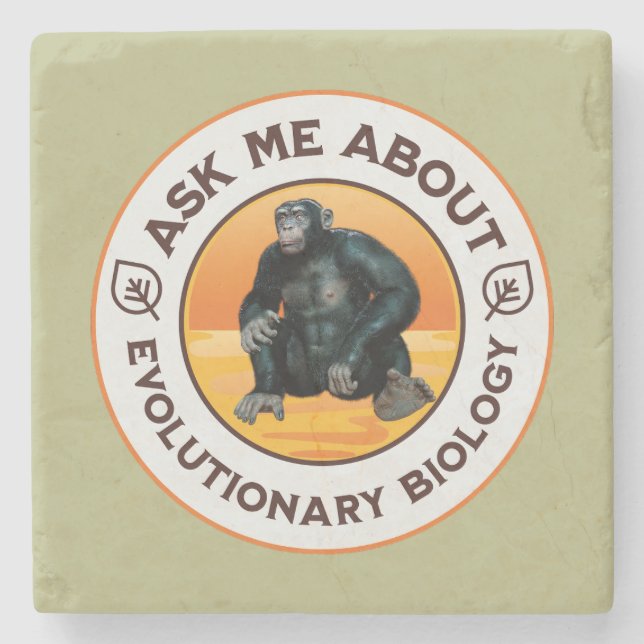 Frag mir über Evolutionsbiologie Chimpanzee Ape Steinuntersetzer (Vorderseite)