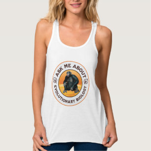 Frag mir über Evolutionsbiologie Chimpanzee Ape Tank Top