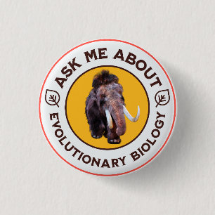 Frag mir über Evolutionsbiologie Wooly Mammoth Button