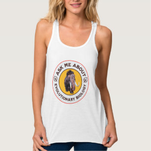 Frag mir über Evolutionsbiologie Wooly Mammoth Tank Top