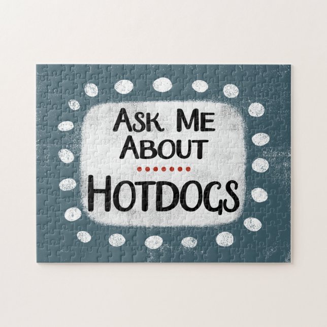Frag mir über Hotdogs Jigsaw Puzzle (Horizontal)