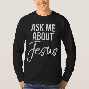 Frag mir über Jesus Vintager Glaube Christlicher G T-Shirt