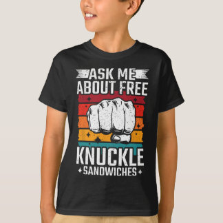 Frag mir über kostenlose Knuckle Sandwiches T-Shirt
