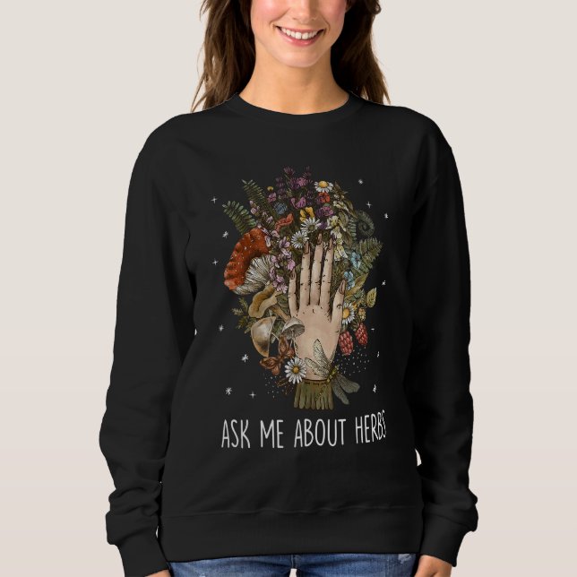 Frag mir über Kräuternatur Sweatshirt (Vorderseite)