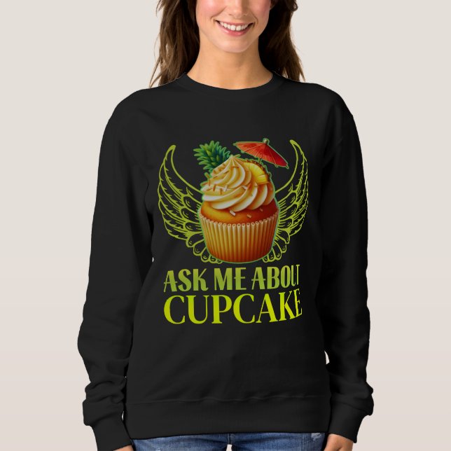 frag mir über Kuchen Sweatshirt (Vorderseite)