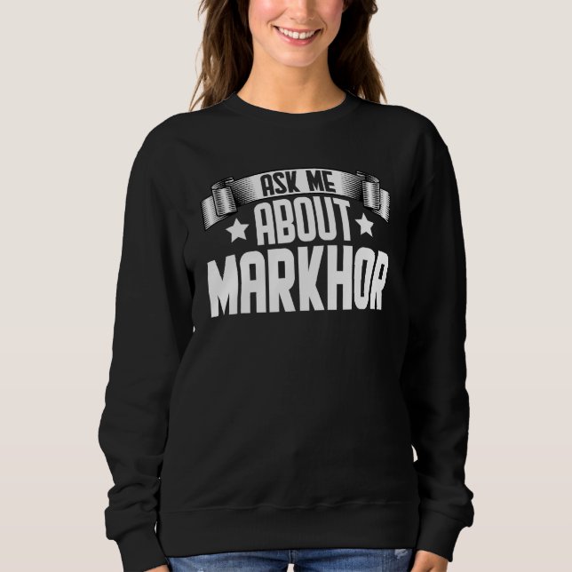 Frag mir über Markhor Markhor Animal Sweatshirt (Vorderseite)