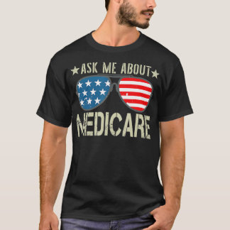 Frag mir über Medicare Health Insurance Sales Brow T-Shirt