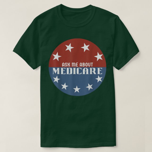 Frag mir über Medicare Insurance T-Shirt (Design vorne)