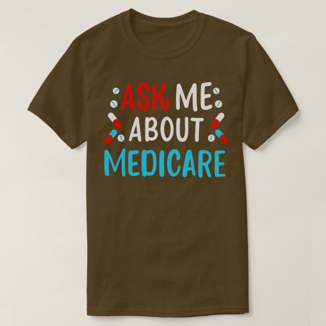Frag mir über Medicare T-Shirt (Design vorne)