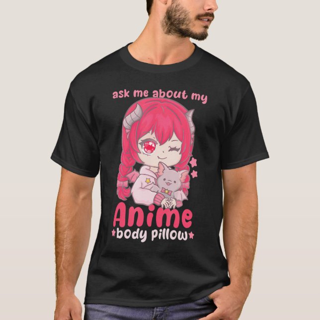 Frag mir über mein Anime Body Pillow I Chibi Kawai T-Shirt (Vorderseite)