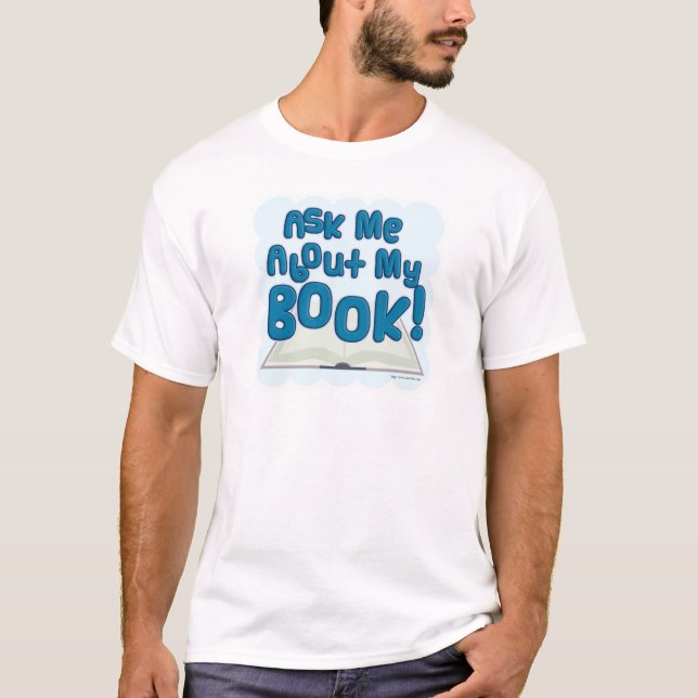 Frag mir über mein Buch! Fun Style T-Shirt (Vorderseite)