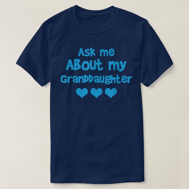 Frag mir über meine Großtochter Großmutter  T-Shirt (Design vorne)
