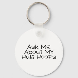 Frag mir über meine Hula Hoops Schlüsselanhänger