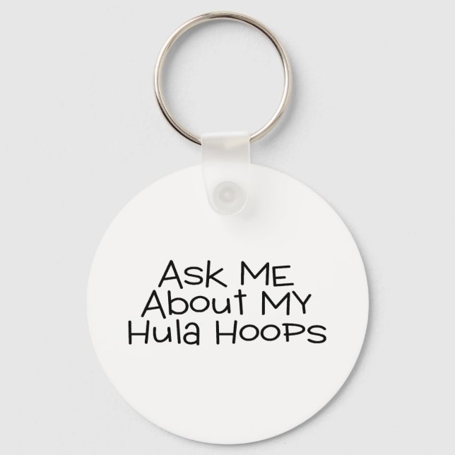 Frag mir über meine Hula Hoops Schlüsselanhänger (Vorderseite)