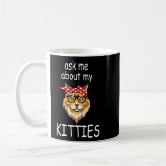 Frag mir über meine Kätzchen Funny Maine Coon Cat Kaffeetasse