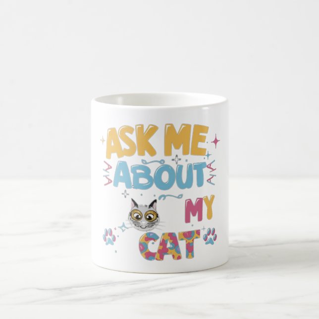 Frag mir über meine Katze Kaffeetasse (Mittel)