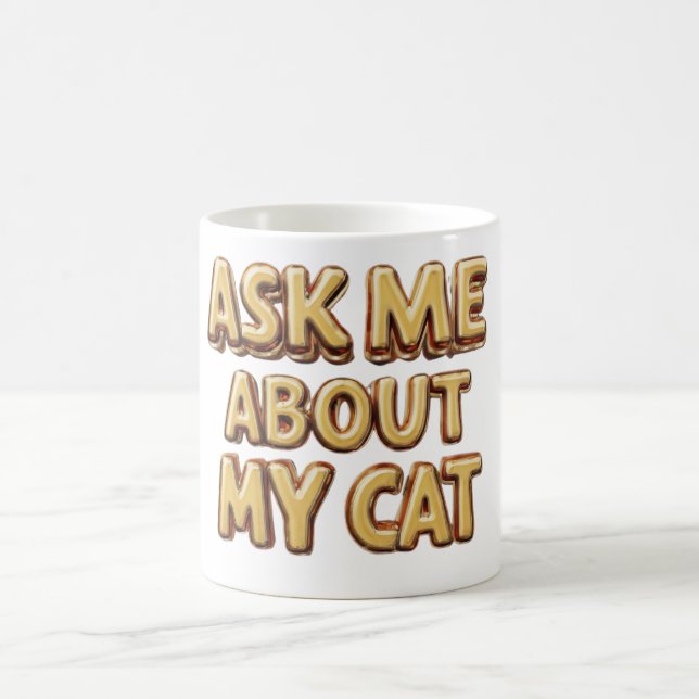 Frag mir über meine Katze Kaffeetasse (Mittel)