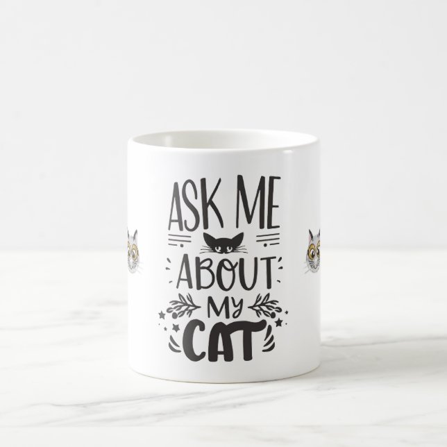 Frag mir über meine Katze Kaffeetasse (Mittel)