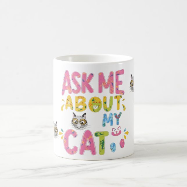 Frag mir über meine Katze Kaffeetasse (Mittel)
