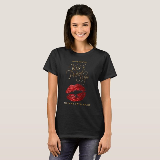 Frag mir über meine Kiss Proof Lips T-Shirt (Vorne ganz)