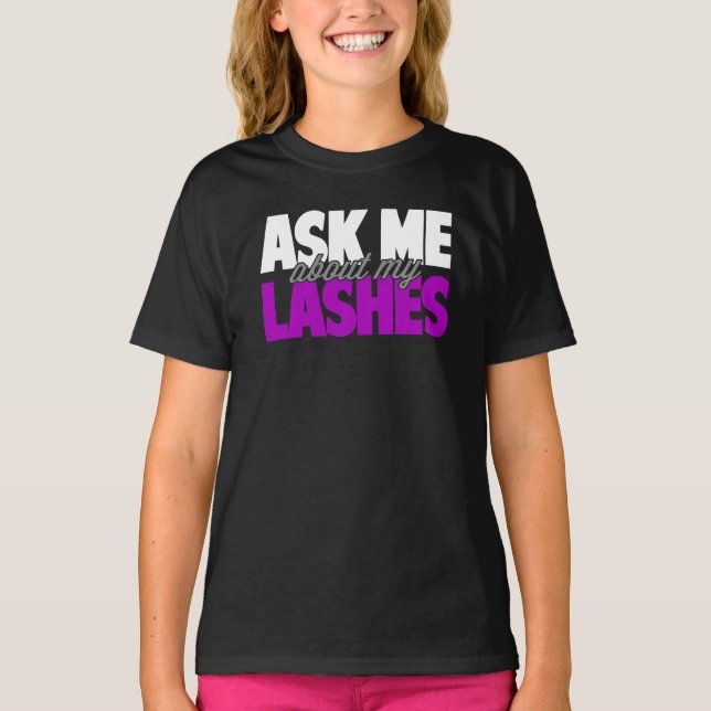 Frag mir über meine Lashes - Younique T-Shirt (Vorderseite)