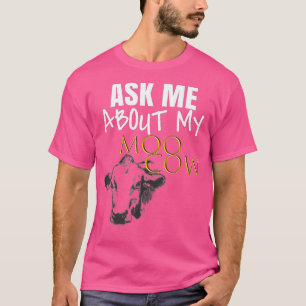 Frag mir über meine Mookuh Unisex Erwachsener Funn T-Shirt