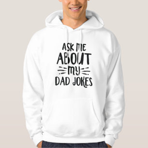 Frag mir über meine Vater-Witze Hoodie