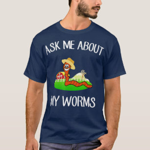 Frag mir über meine Würmer lustig aus Bauer T-Shirt