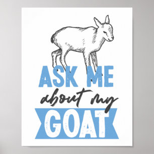 Frag mir über meine Ziege Baby Goat Poster