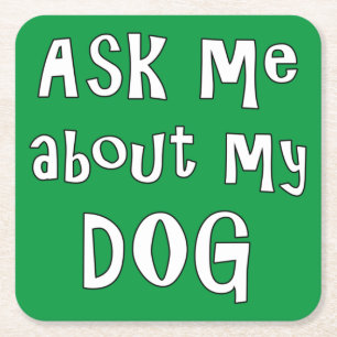 Frag mir über meinen Hund Rechteckiger Pappuntersetzer