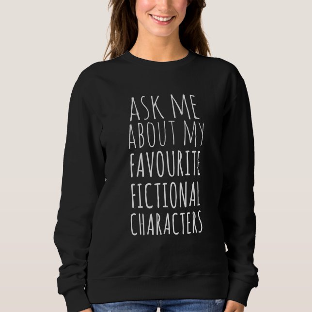Frag mir über meinen Lieblings-Fan Sweatshirt (Vorderseite)