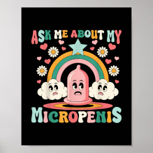 Frag mir über meinen Micropenis Funny Iadu Poster