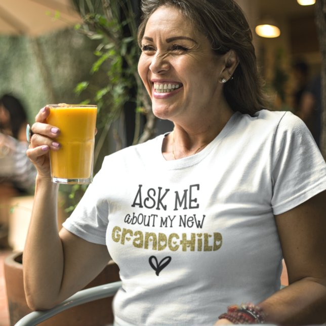 Frag mir über meinen neuen Grandchild Gold Imitats T-Shirt (Von Creator hochgeladen)