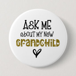 Frag mir über meinen neuen Großkind-Gold-Glitzer Button