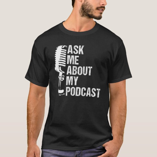 Frag mir über meinen Podcast für Podcast Lover - F T-Shirt (Vorderseite)