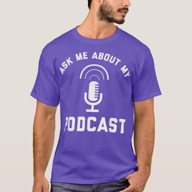 Frag mir über meinen Podcast Podcasting Radio Funn T-Shirt (Vorderseite)