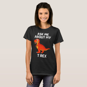 Frag mir über meinen T Rex Ladys Fun T - Shirt
