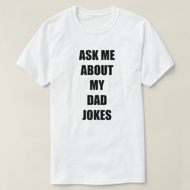 Frag mir über meinen Vater Jokes Men's T - Shirt (Design vorne)